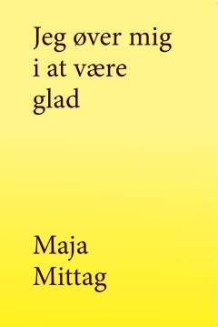 Jeg øver mig i at være glad