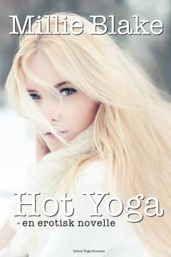 Hot Yoga : en erotisk novelle