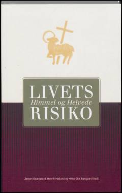 Livets risiko : himmel og helvede