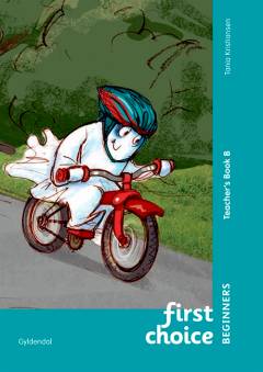 First choice beginners : my book B -- Teacher's book B