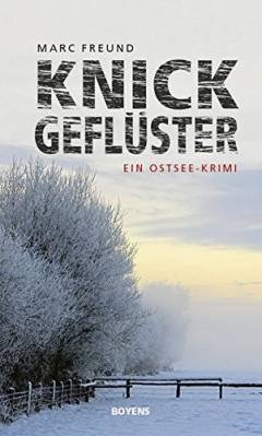 Knickgeflüster : ein Ostsee-Krimi