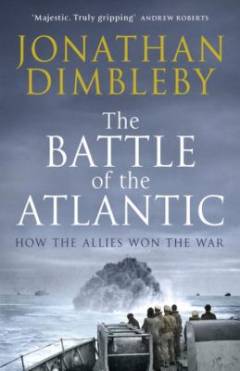 The battle of the Atlantic : how the allies won the war