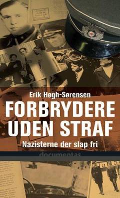 Forbrydere uden straf : nazisterne der slap fri