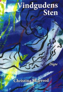 Vindgudens sten : digte