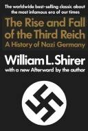 The rise and fall of the Third Reich : a history of Nazi Germany
