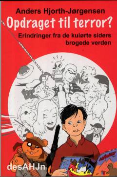 Opdraget til terror? : erindringer fra de kulørte siders brogede verden