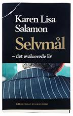 Selvmål : det evaluerede liv