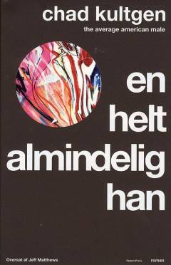 En helt almindelig han