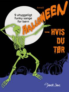 Halloween - hvis du tør : 9 uhyggeligt funky sange for børn