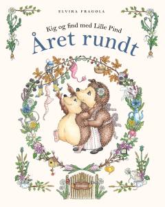 Året rundt : kig og find med Lille Pind