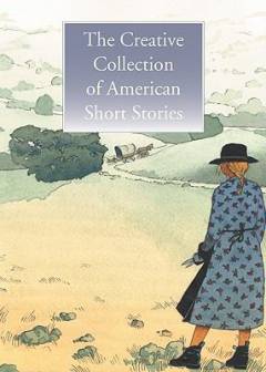 The creative collection of American short stories