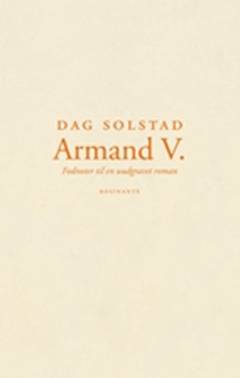 Armand V. : fodnoter til en uudgravet roman