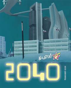 Allatta! 2040 : siunissaq pillugu oqaluttuaaraliat qulit inuusuttuniit inuusuttunut