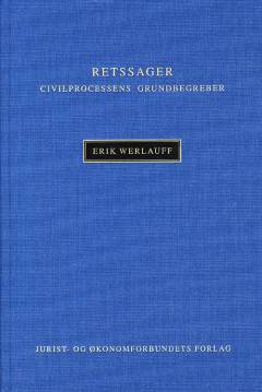 Retssager : civilprocessens grundbegreber