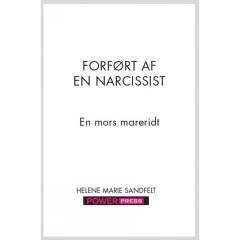 Forført af en narcissist : en mors mareridt