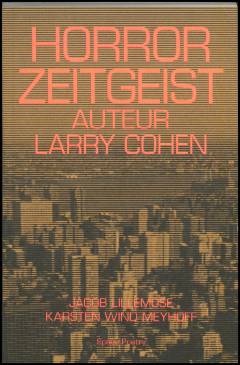 Horror zeitgeist : auteur Larry Cohen