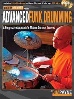 Advanced funk drumming : a progressive approach to modern drumset grooves