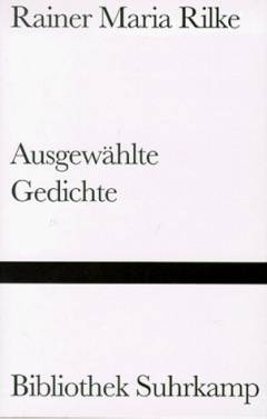 Ausgewählte Gedichte einschiesslich der Duineser Elegien und der Sonette an Orpheus
