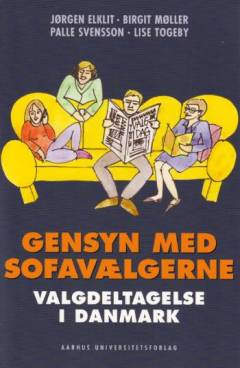 Gensyn med sofavælgerne : valgdeltagelse i Danmark