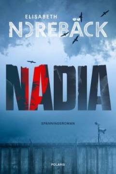 Nadia : spänningsroman