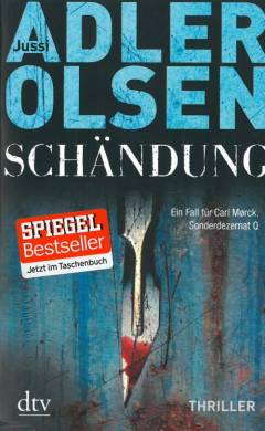 Schändung : Der Fasanentöter : der zweite Fall für Carl Mørck, Sonderdezernat Q : Thriller