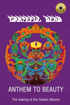 Grateful Dead Anthem to beauty