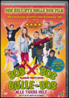 Bob Bob Bølle-Bob - alle tiders helt