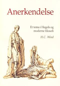 Anerkendelse : et tema i Hegels og moderne filosofi