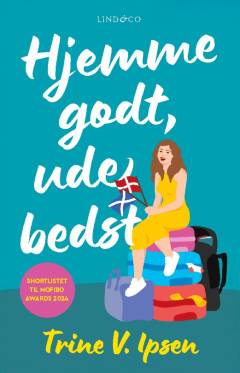 Hjemme godt, ude bedst