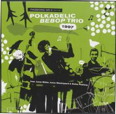 Polkadelic Bebop Trio 1997