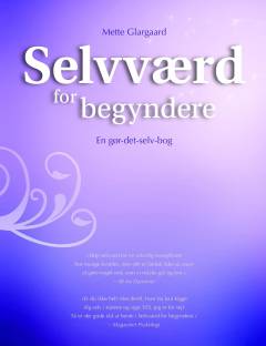 Selvværd for begyndere : en gør-det-selv-bog