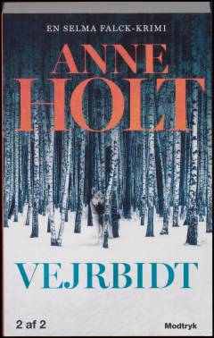 Vejrbidt : Selma Falcks anden store sag : kriminalroman. Bind 2 (Stor skrift)