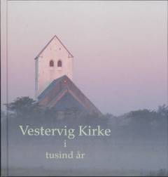 Vestervig Kirke i tusind år