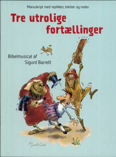 Tre utrolige fortællinger