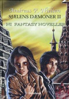 Sjælens dæmoner : syv eventyr. Bind 2 : ni fantasy noveller