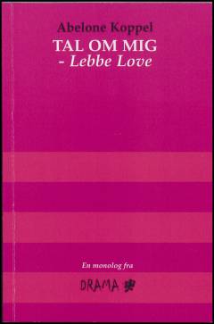 Tal om mig - lebbe love