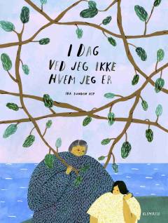 I dag ved jeg ikke, hvem jeg er