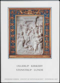 Danmarks kirker. Bind 10, Svendborg Amt. 3. bind, hft. 19-20 : Kirkerne i Ollerup, Kirkeby, Stenstrup, Lunde