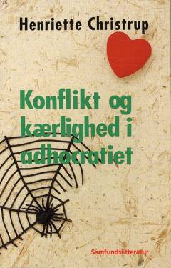 Konflikt og kærlighed i adhocratiet