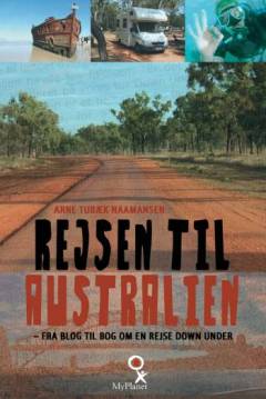 Rejsen til Australien : fra blog til bog om en rejse down under