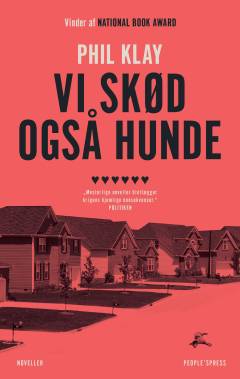 Vi skød også hunde : noveller