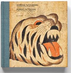 Nordisk tatovering : tatovørernes tavler & deres historie