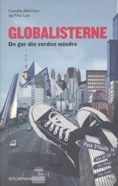 Globalisterne : de gør din verden mindre