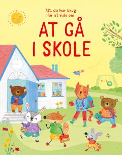 Alt, du har brug for at vide om at gå i skole