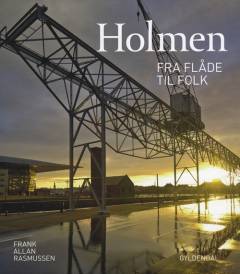 Holmen : fra flåde til folk