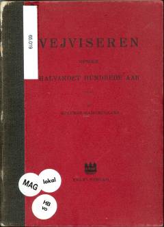 Vejviseren gennem halvandet hundrede aar