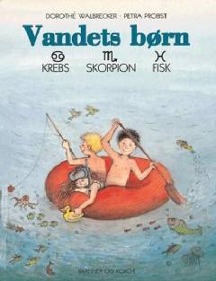 Vandets børn : krebs, skorpion, fisk