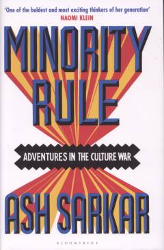 Minority rule : adventures in the culture war