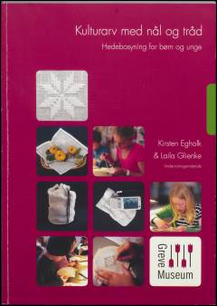 Kulturarv med nål og tråd : hedebosyning for børn og unge : undervisningsmateriale