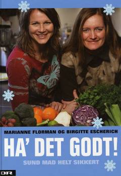 Ha' det godt! : sund mad helt sikkert